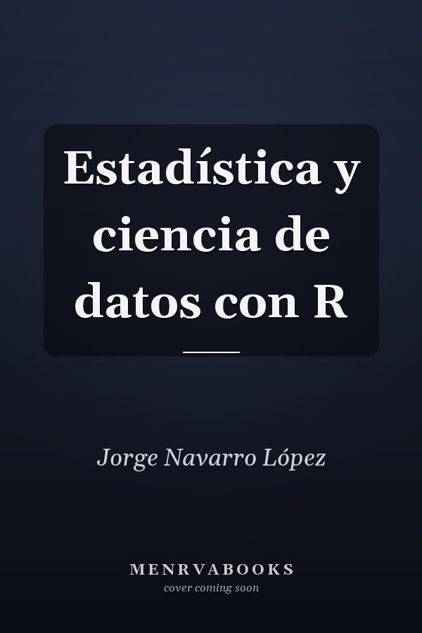 Estadística y ciencia de datos con R