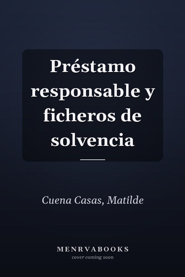 Préstamo responsable y ficheros de solvencia