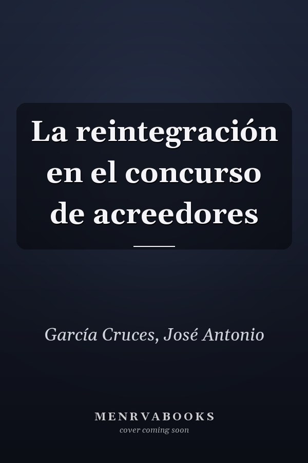 La reintegración en el concurso de acreedores
