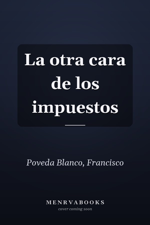 La otra cara de los impuestos