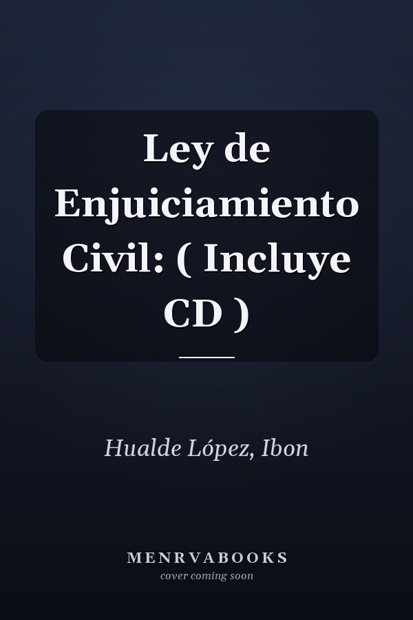 Ley de Enjuiciamiento Civil: ( Incluye CD )