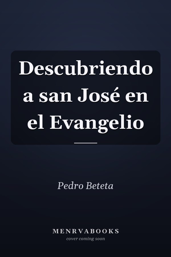 Descubriendo a san José en el Evangelio