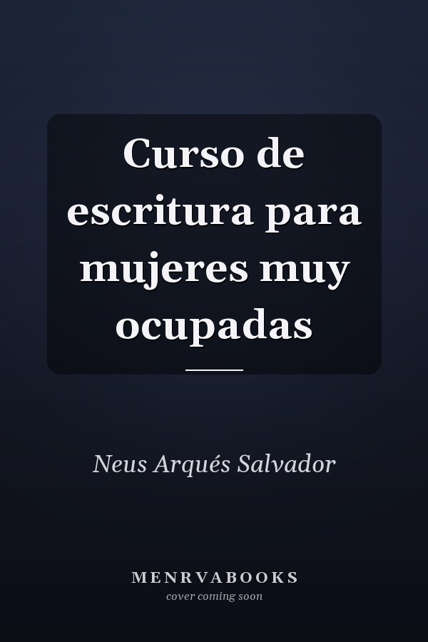 Curso de escritura para mujeres muy ocupadas