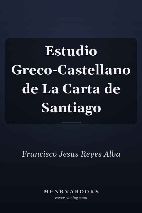 Estudio Greco-Castellano de La Carta de Santiago