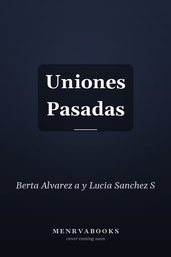 Uniones Pasadas