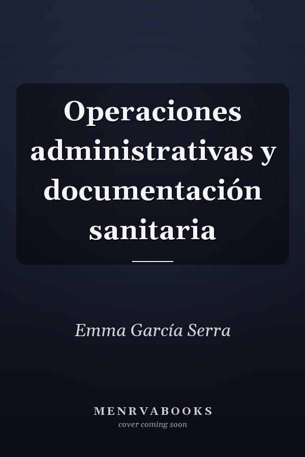 Operaciones administrativas y documentación sanitaria