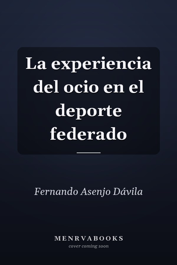 La experiencia del ocio en el deporte federado