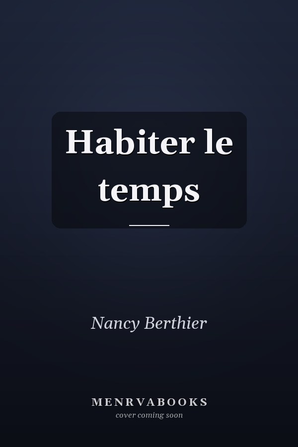 Habiter le temps