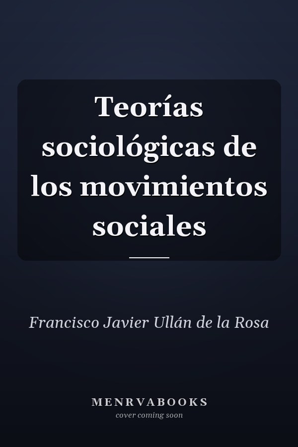 Teorías sociológicas de los movimientos sociales