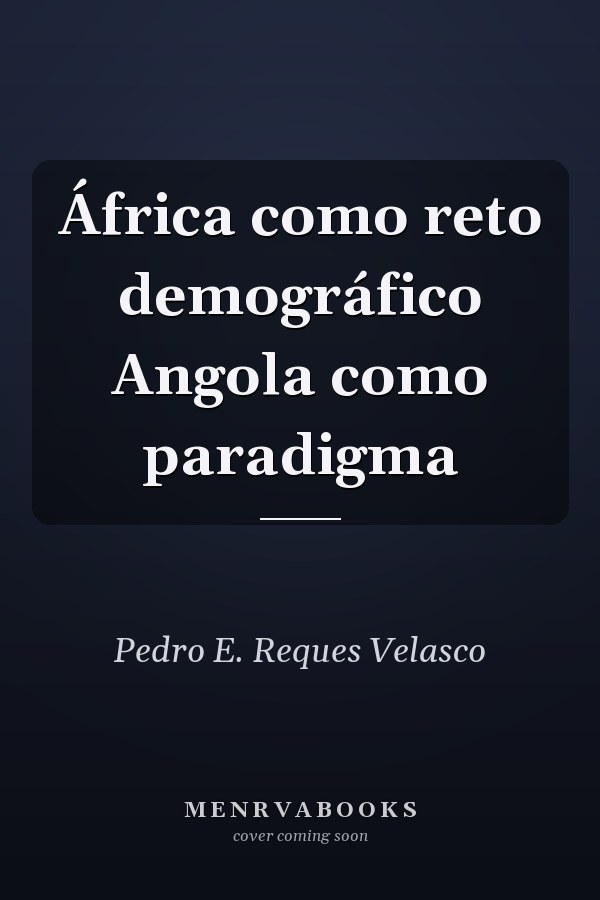 África como reto demográfico Angola como paradigma