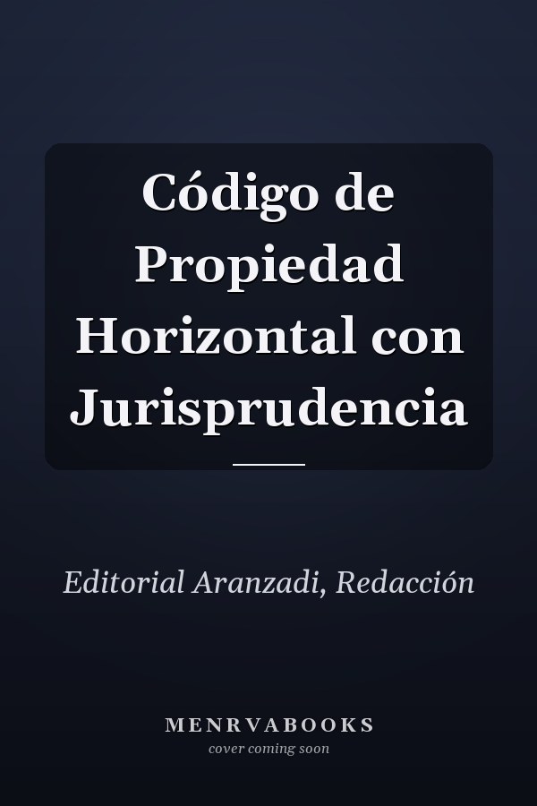 Código de Propiedad Horizontal con Jurisprudencia