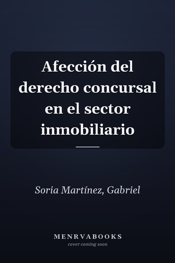 Afección del derecho concursal en el sector inmobiliario