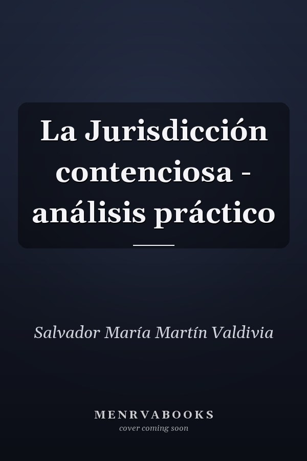 La Jurisdicción contenciosa - análisis práctico