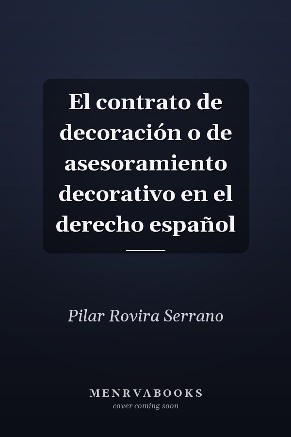 El contrato de decoración o de asesoramiento decorativo en el derecho español