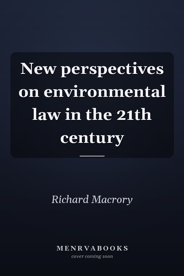 New perspectives on environmental law in the 21th century