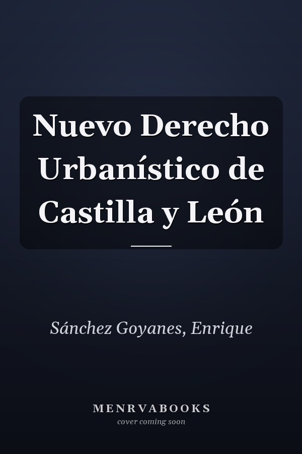 Nuevo Derecho Urbanístico de Castilla y León