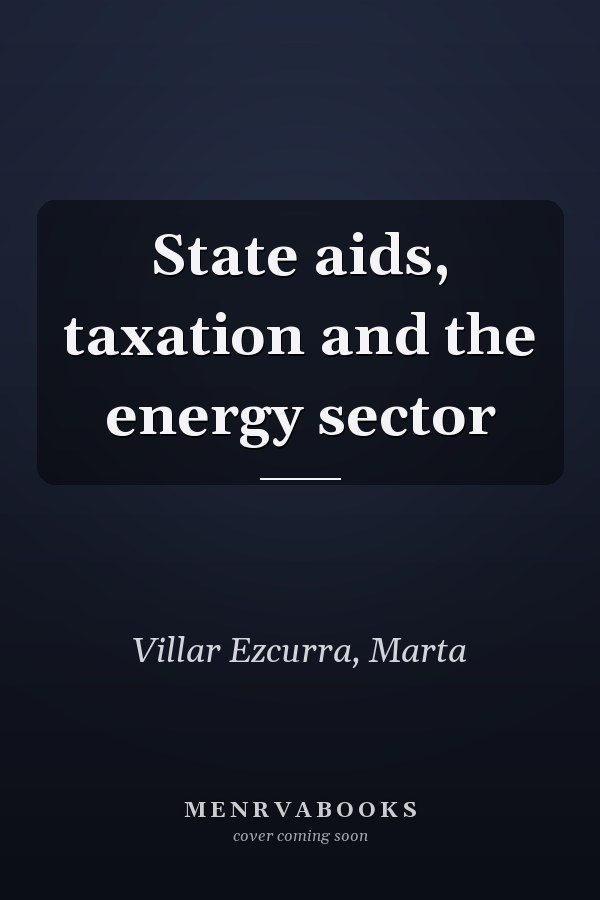 State aids, taxation and the energy sector