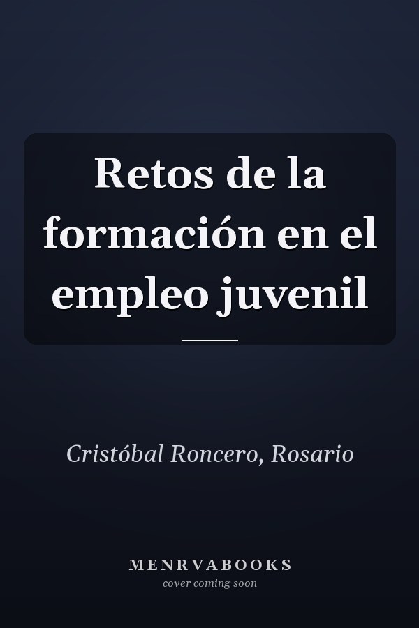 Retos de la formación en el empleo juvenil