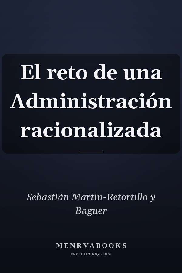 El reto de una Administración racionalizada