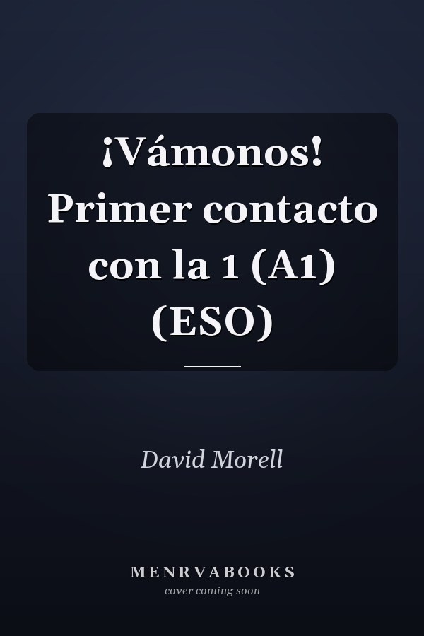 ¡Vámonos! Primer contacto con la 1 (A1) (ESO)