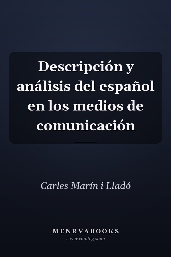 Descripción y análisis del español en los medios de comunicación