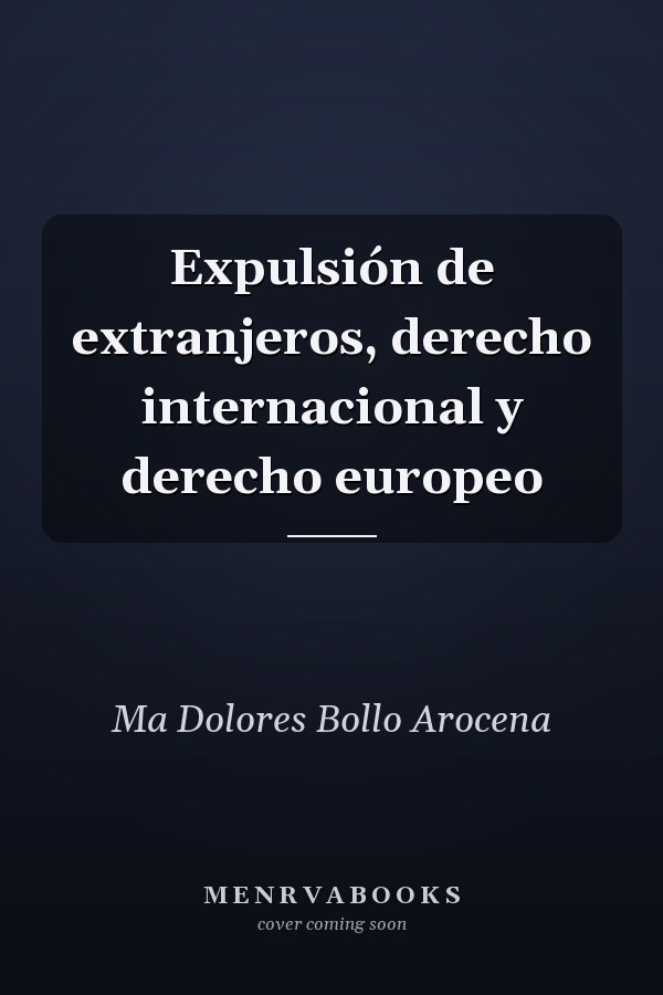 Expulsión de extranjeros, derecho internacional y derecho europeo