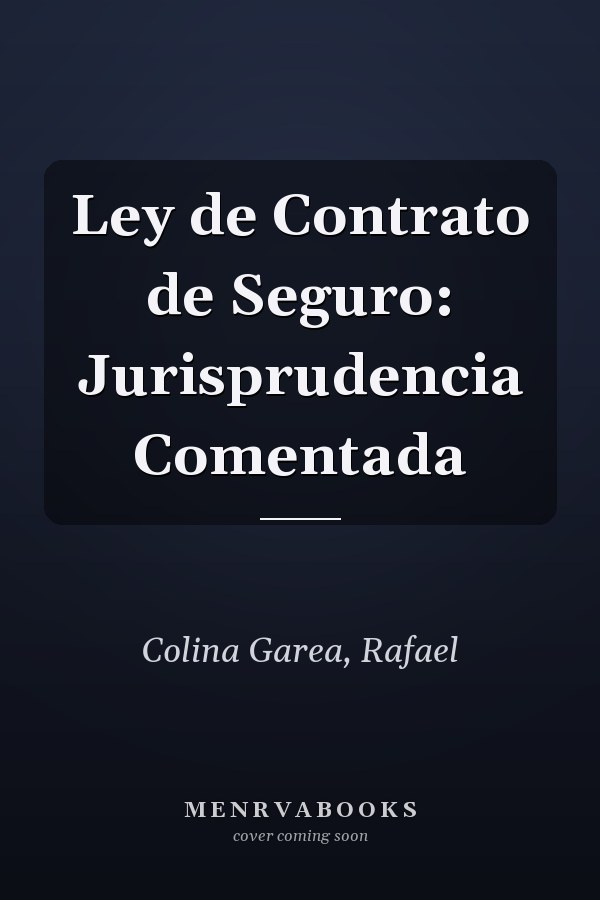 Ley de Contrato de Seguro: Jurisprudencia Comentada