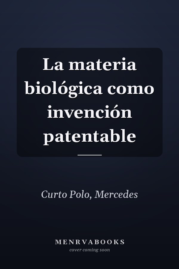 La materia biológica como invención patentable