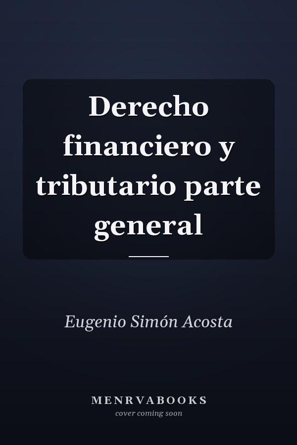 Derecho financiero y tributario parte general