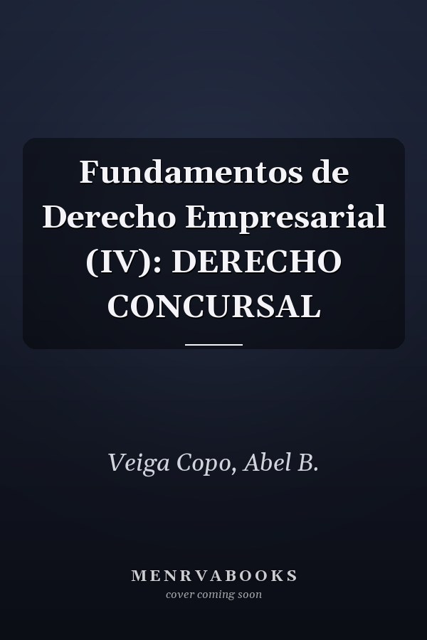 Fundamentos de Derecho Empresarial (IV): DERECHO CONCURSAL