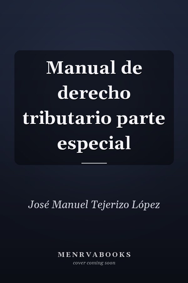 Manual de derecho tributario parte especial