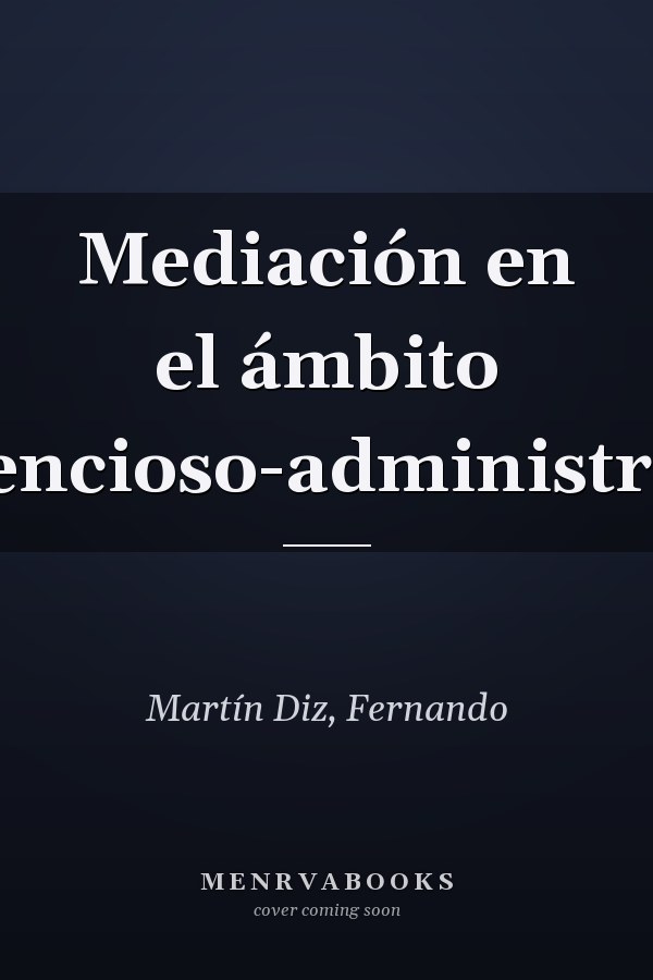 Mediación en el ámbito contencioso-administrativo