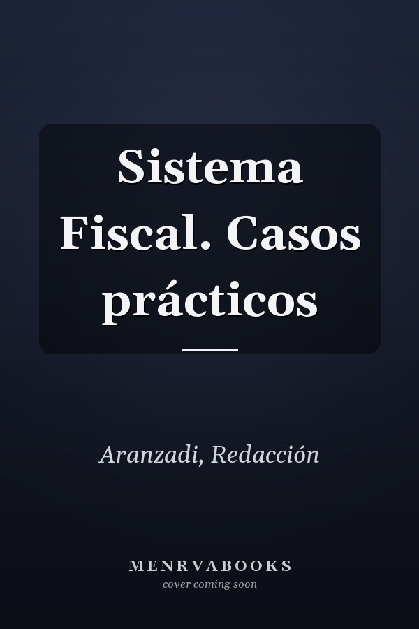 Sistema Fiscal. Casos prácticos
