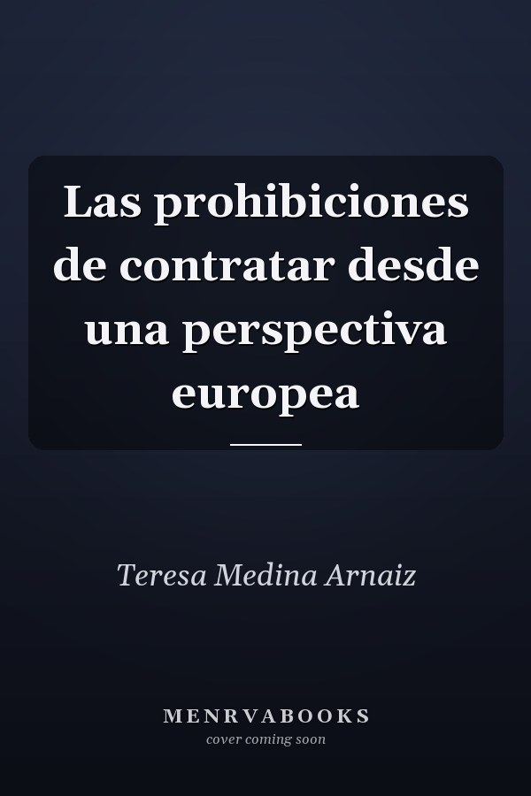 Las prohibiciones de contratar desde una perspectiva europea