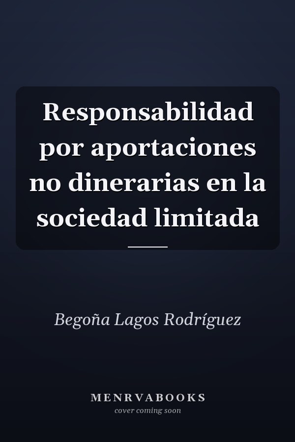 Responsabilidad por aportaciones no dinerarias en la sociedad limitada