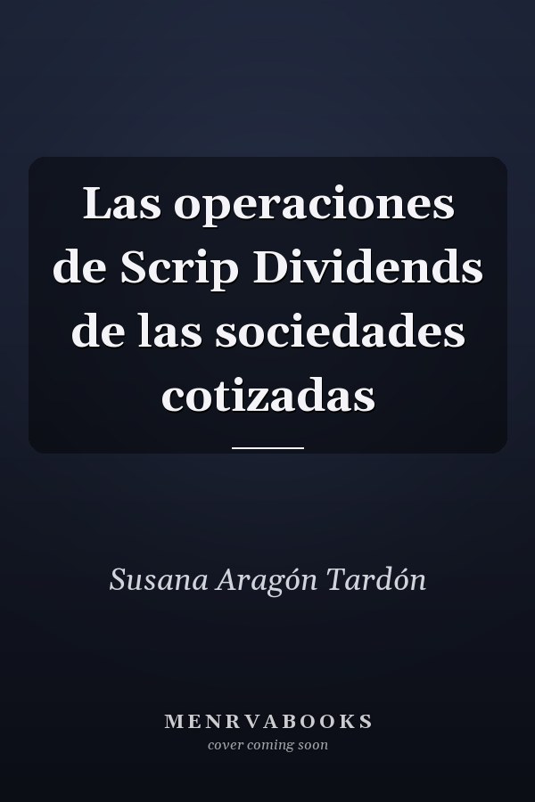 Las operaciones de Scrip Dividends de las sociedades cotizadas