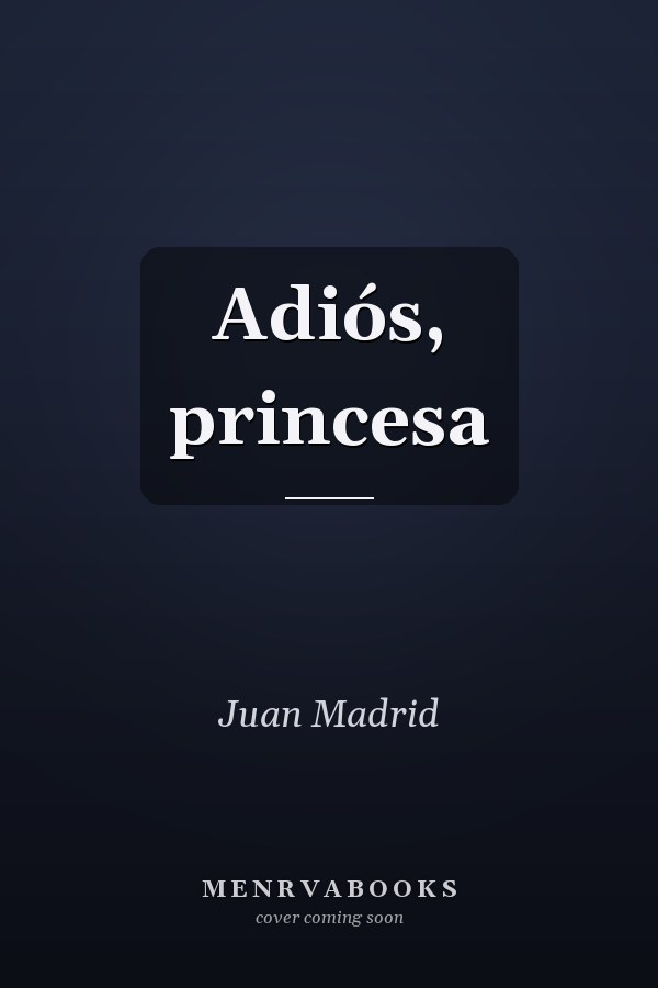 Adiós, princesa