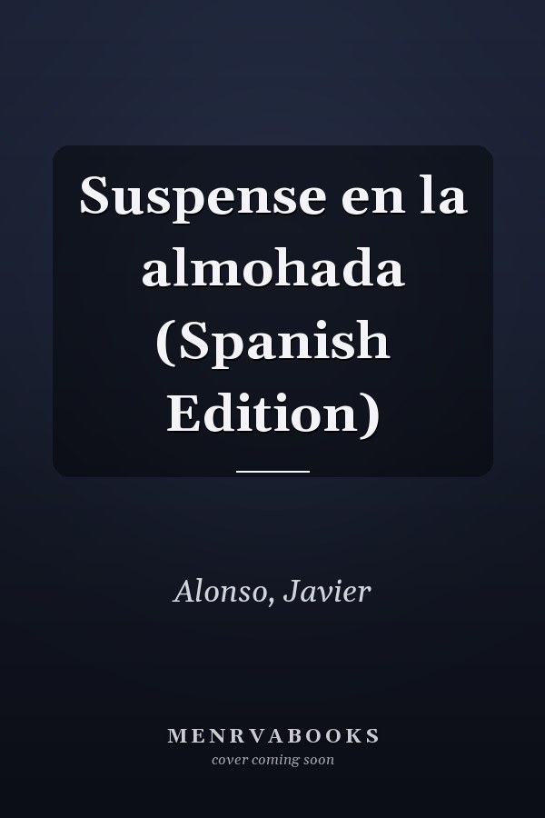 Suspense en la almohada (Spanish Edition)