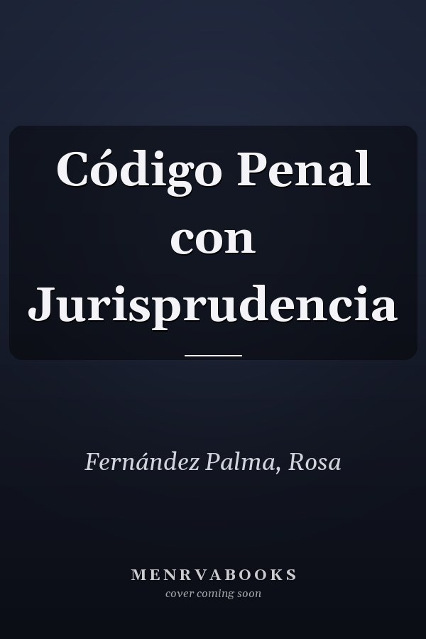 Código Penal con Jurisprudencia