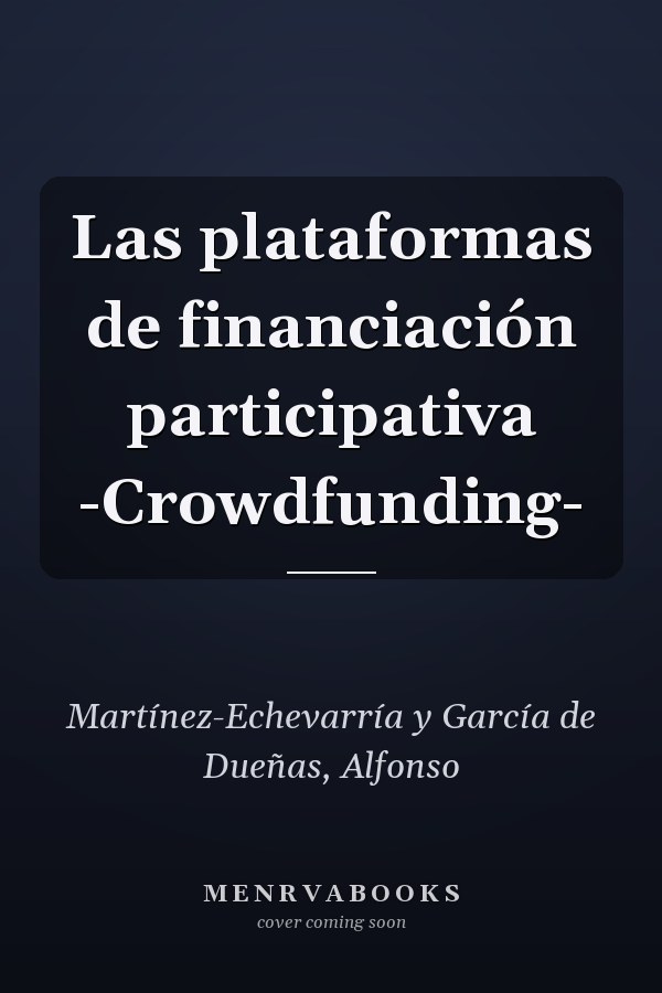 Las plataformas de financiación participativa -Crowdfunding-