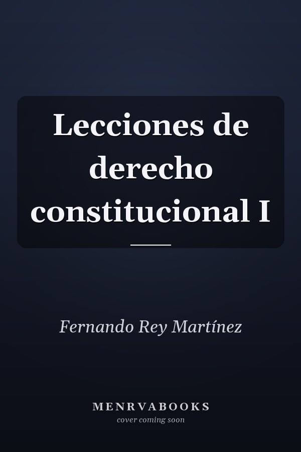 Lecciones de derecho constitucional I
