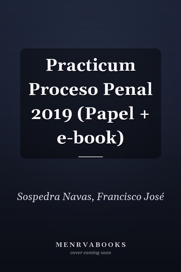 Practicum Proceso Penal 2019 (Papel + e-book)