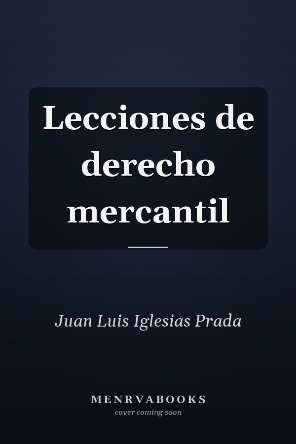 Lecciones de derecho mercantil