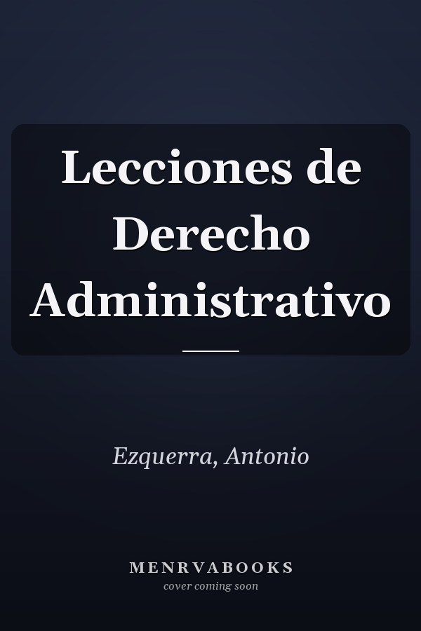 Lecciones de Derecho Administrativo