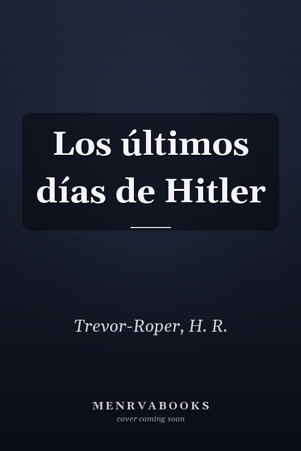 Los últimos días de Hitler