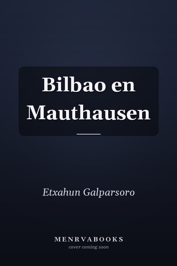 Bilbao en Mauthausen