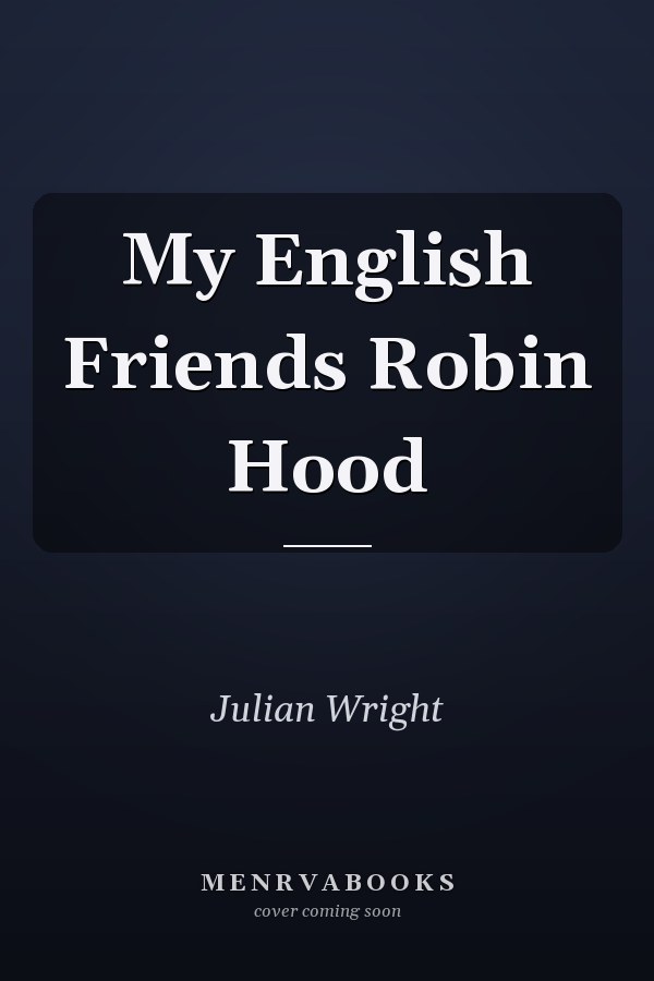 My English Friends Robin Hood