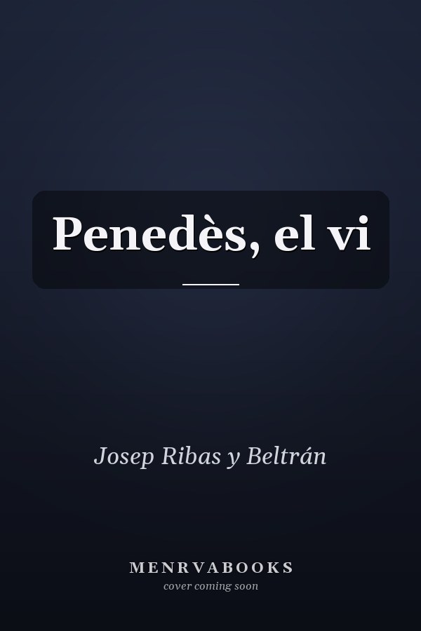 Penedès, el vi