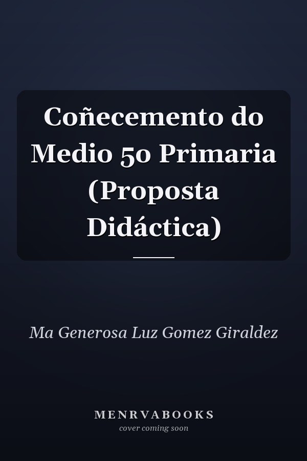 Coñecemento do Medio 5o Primaria (Proposta Didáctica)