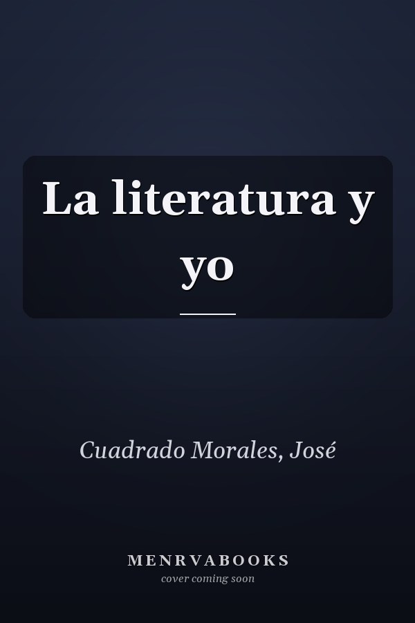 La literatura y yo